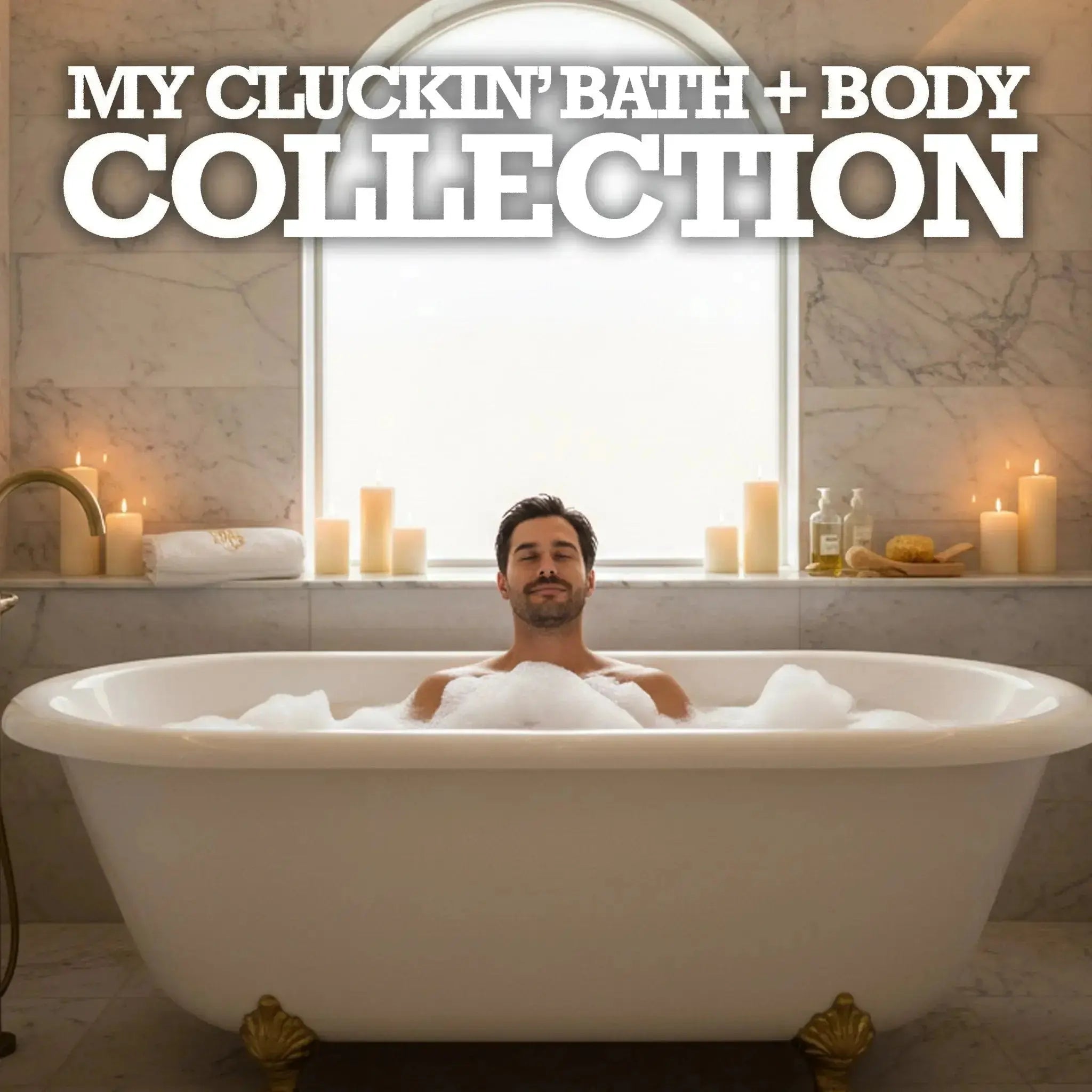 My Cluckin' Bath + Body - My Cluck Hut