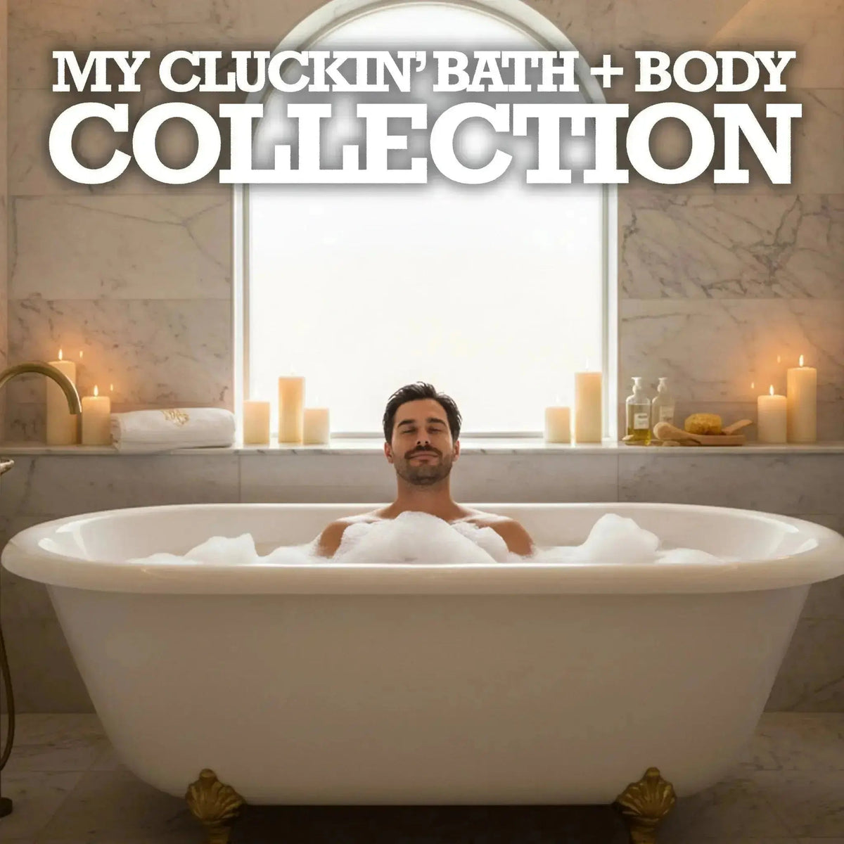 My Cluckin' Bath + Body - My Cluck Hut