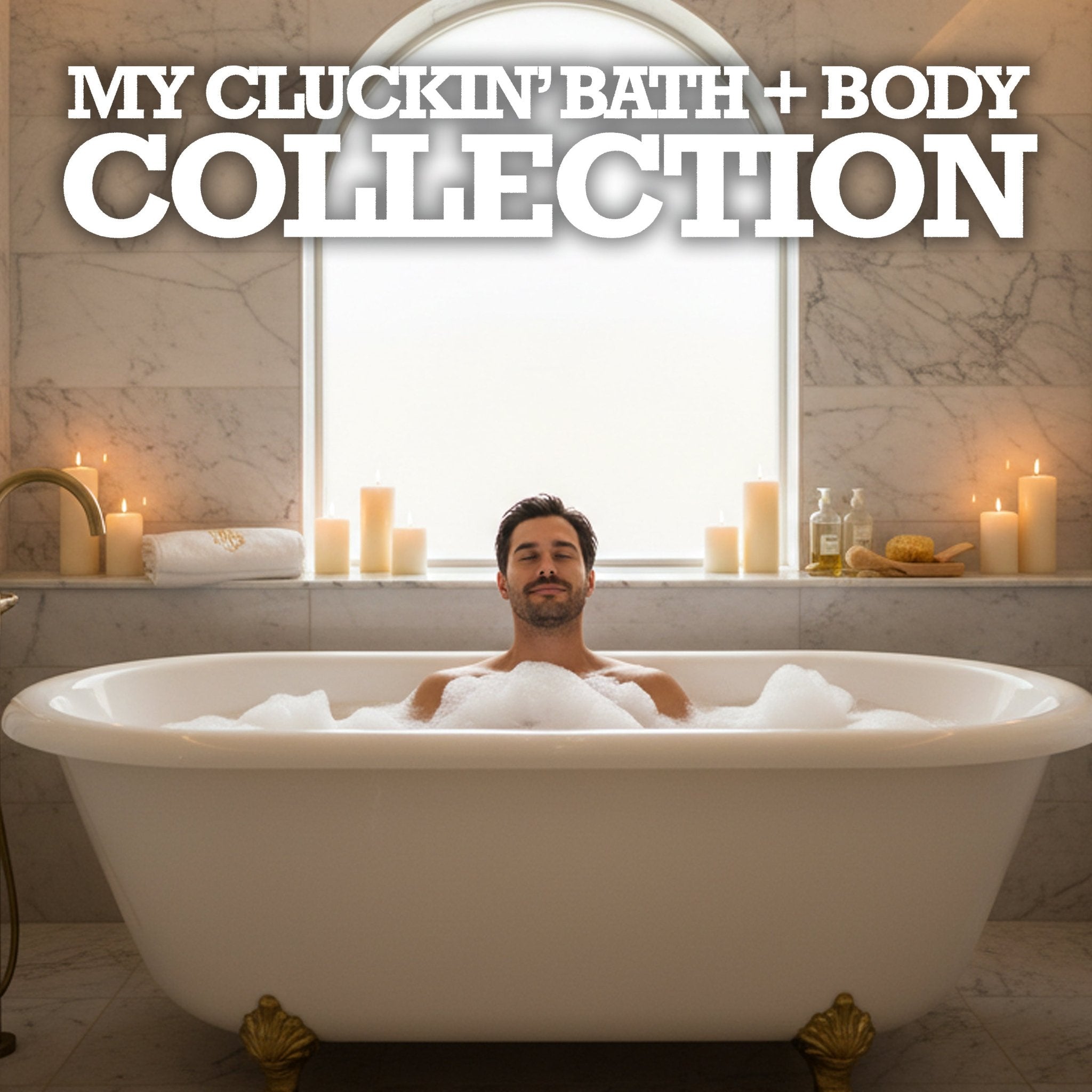 My Cluckin' Bath + Body - My Cluck Hut