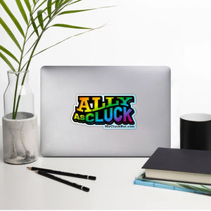 
                  
                    ALLY AS CLUCK | die - cut sticker - My Cluck Hut
                  
                