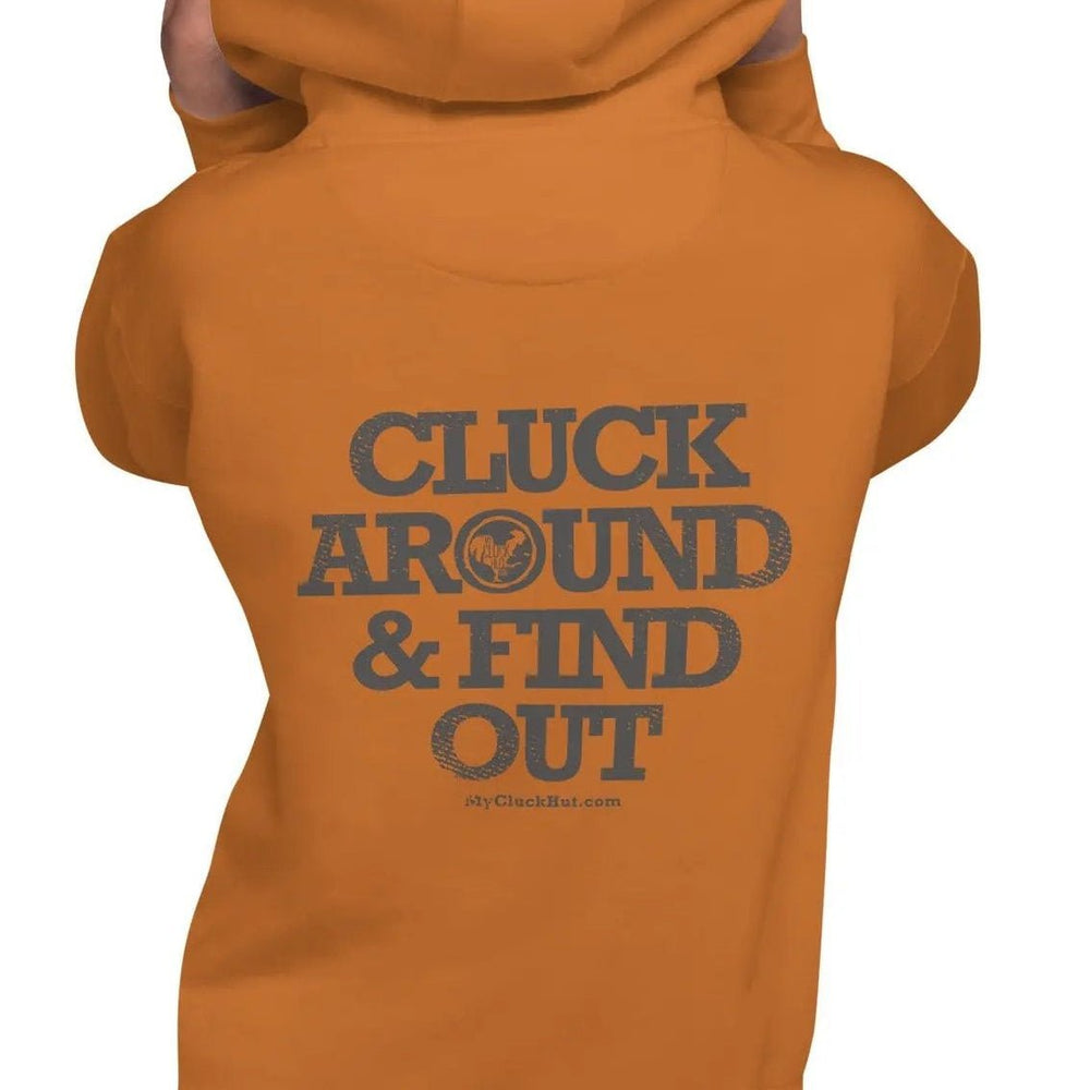 
                  
                    CLUCK AROUND & FIND OUT | all genders hoodie (3rd party fulfillment) - My Cluck Hut
                  
                
