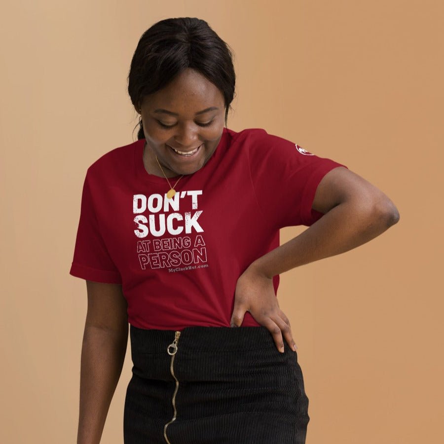 DON'T SUCK | all genders t-shirt - My Cluck Hut