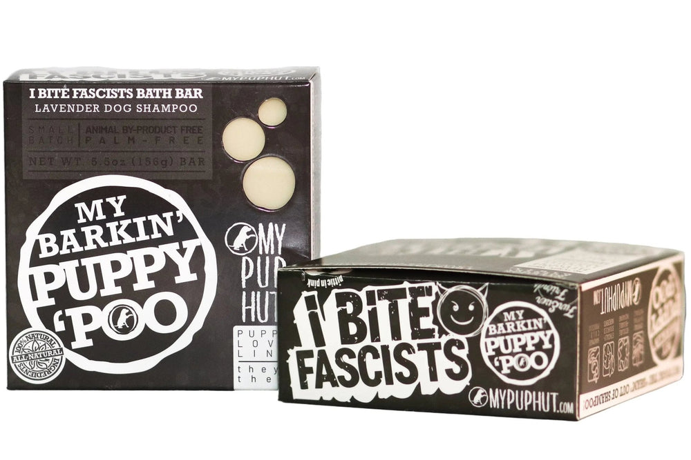 
                  
                    i BITE FASCISTS | Puppy Poo' Bar - My Cluck Hut
                  
                