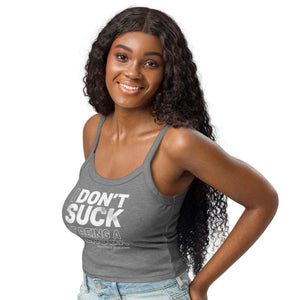 
                  
                    I DON'T SUCK | women's tank - My Cluck Hut
                  
                