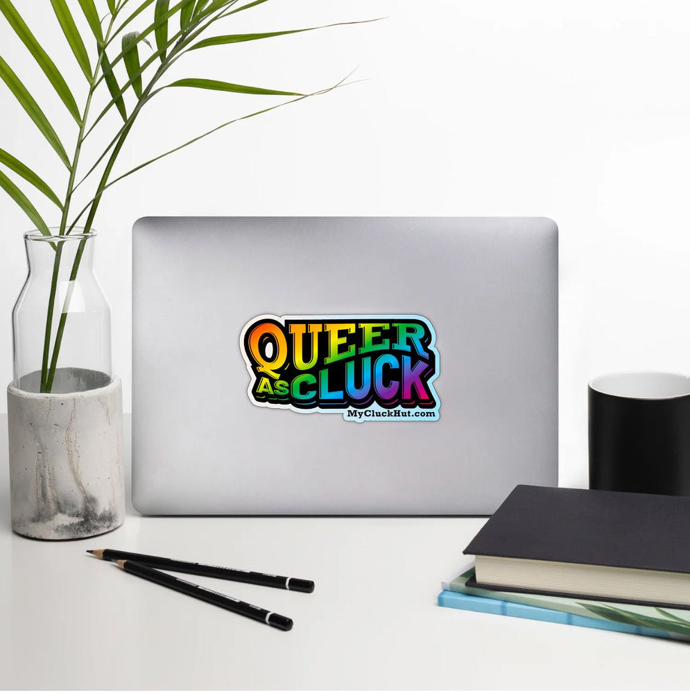 QUEER AS CLUCK | die - cut sticker - My Cluck Hut