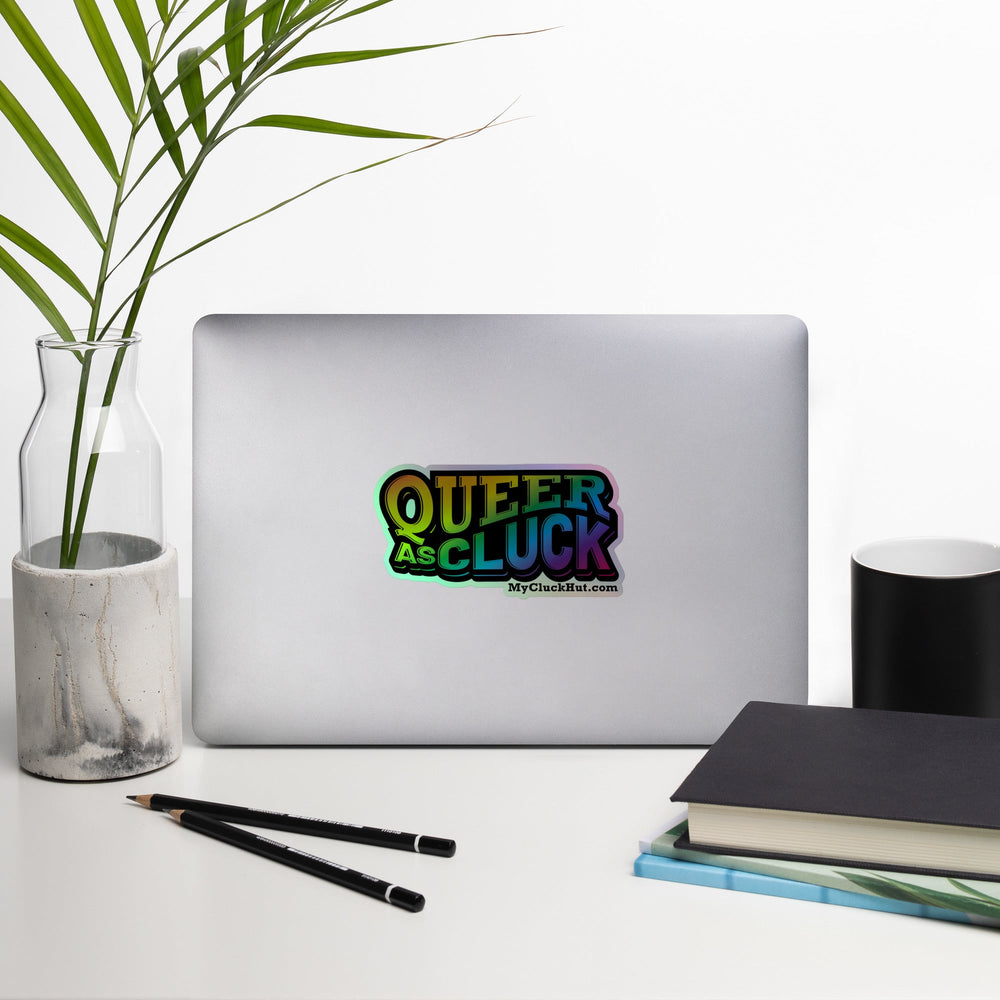 QUEER AS CLUCK | Holographic stickers - My Cluck Hut