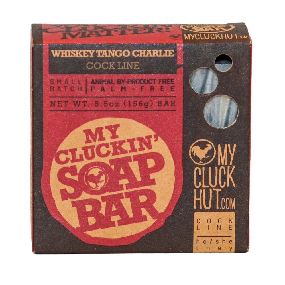 Whiskey Tango Charlie | My Cluckin' Soap Bar - My Cluck Hut